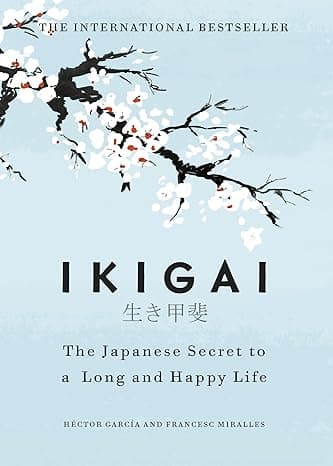 Ikigai: The Japanese Secret to a Long and Happy Life — book cover